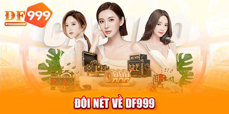 Đôi nét về nhà cái cá cược DF999