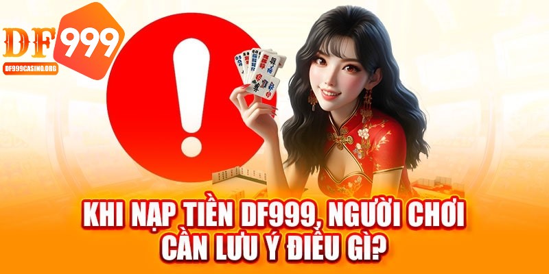 Khi nạp tiền cần chú ý lỗi